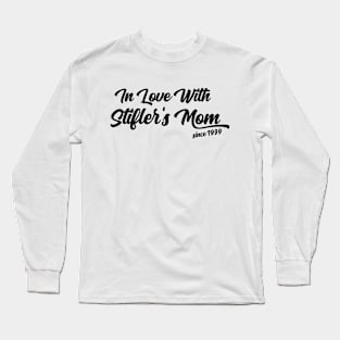 In Love With Stifler's Mom Long Sleeve T-Shirt